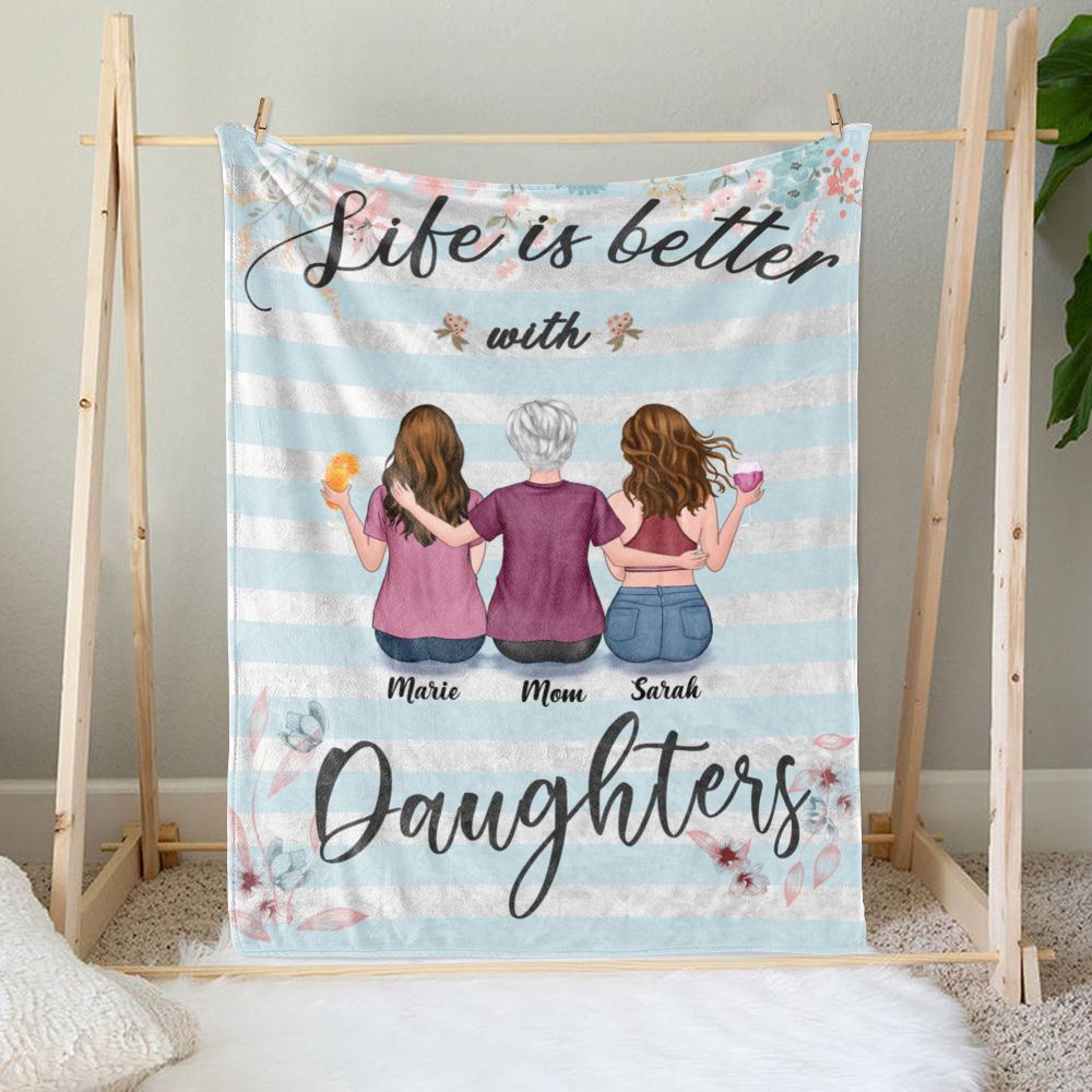 Mother's Day Blanket - BG 3 - Life Is Better With Daughters - Personalized Blanket_1