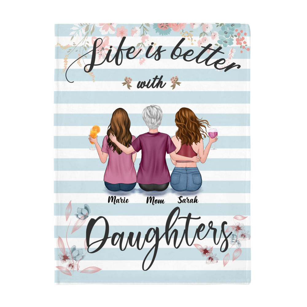 Personalized Blanket - Mother's Day Blanket - BG 3 - Life Is Better With Daughters_2
