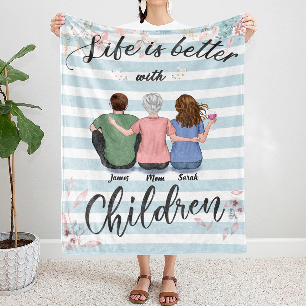 Personalized Blanket - Mother's Day Blanket - BG 3 - Life is Better with Children