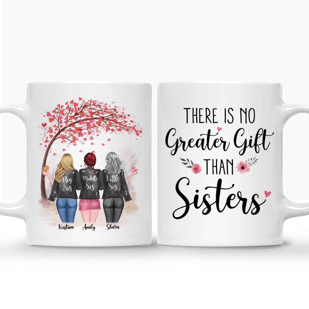 Personalized Mug - Up to 6 Sisters - There Is No Greater Gift Than Sisters (Ver 2) (4056)_3