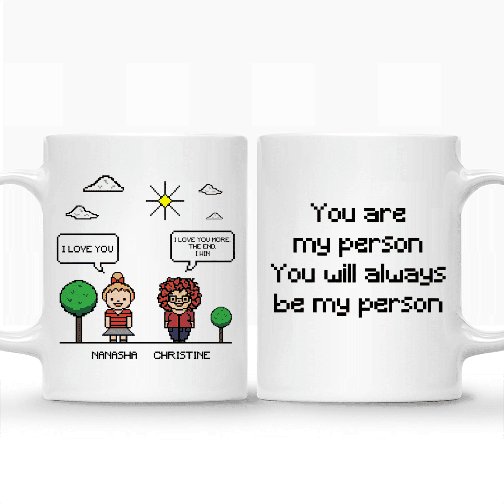 Retro Game Custom Mug - You are my person, You will always be my person_3