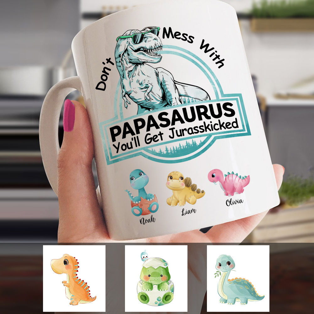 Dadasaurus Mug Don't Mess With Dad You'll Get Jurasskicked Funny