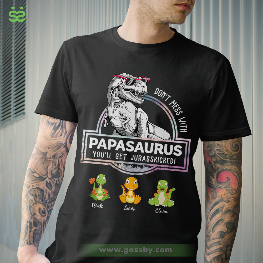 Personalized Shirt - Funny T Shirt - Don't Mess With Papasaurus - Black_2