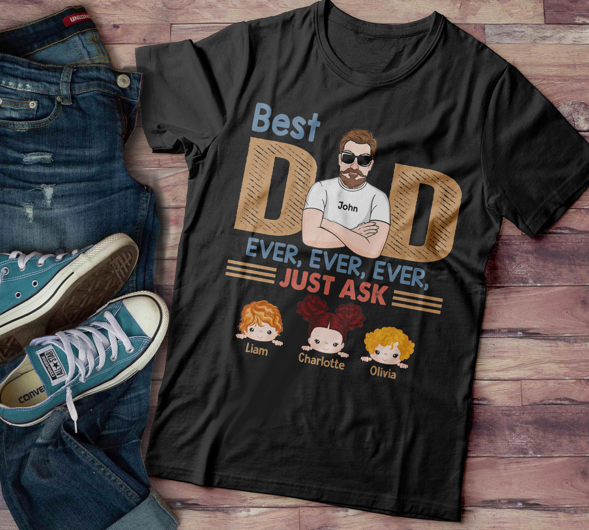 Personalized Family T-shirt - Best Dad Ever Ever Ever Just Ask_2