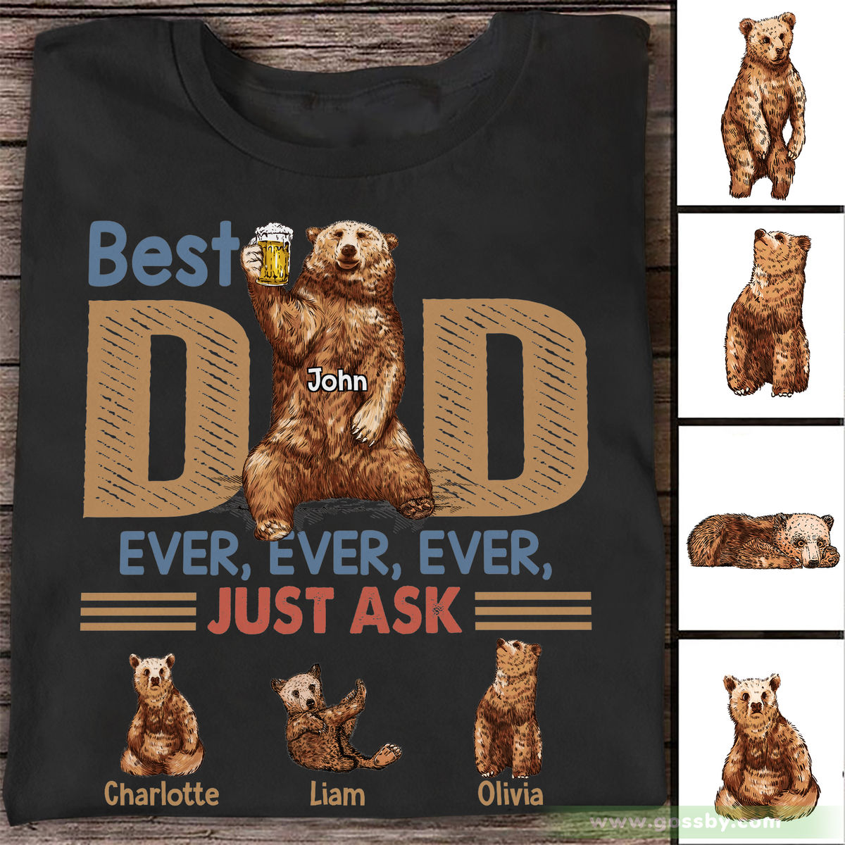 Dad Shirt - Best Dad Ever Ever Ever Just Ask - Bears - Father's Day Gifts, Gifts For Dad, Birthday Gifts - Personalized Shirt