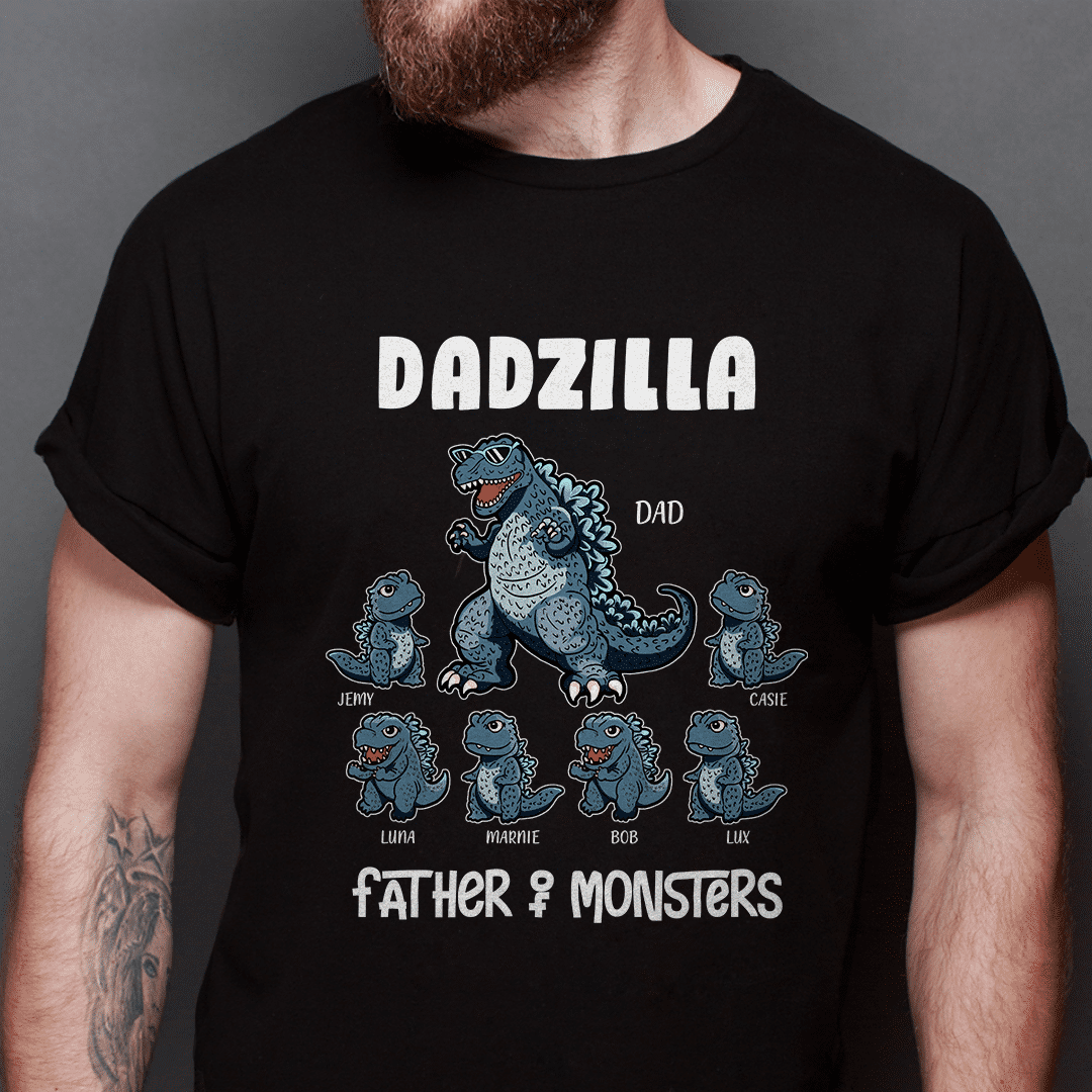 Personalized Shirt - Dadzilla Shirt - Dadzilla Father of monsters