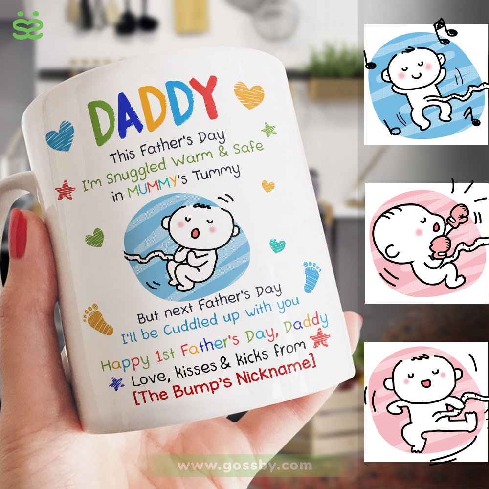 Personalized Mug - First Father's Day - Daddy, This Father's Day I'm Snuggled Warm & Safe In Your Tummy. But next Father's Day, I'll be Cuddled up with You - V2