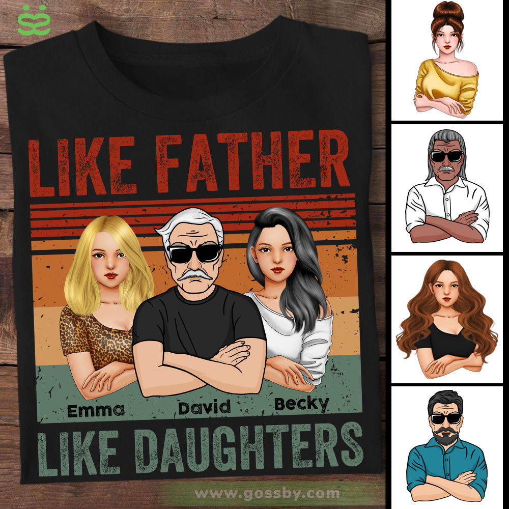 Father's Day Shirt - Like Father Like Daughters - Gifts For Dad, Daughters, Father's Day Gifts - Personalized Shirt