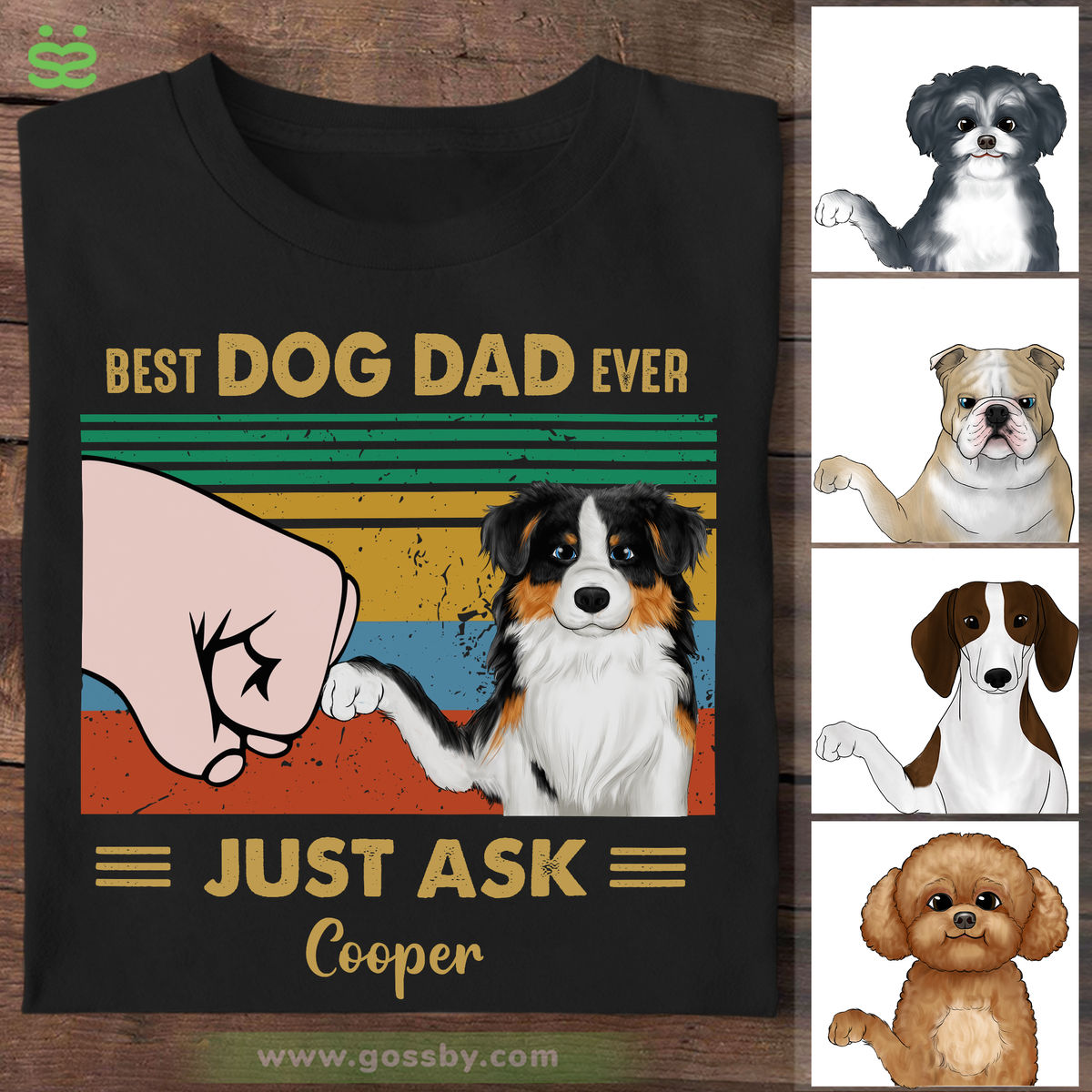 Personalized Shirt - Funny T Shirt - Best DOG DAD ever, Just ask