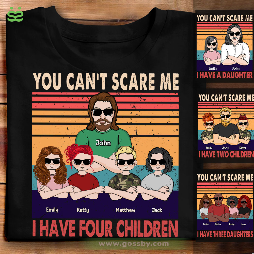 Personalized Shirt - Father & Children - You Can't Scare Me - I Have Four Children (ON)_1