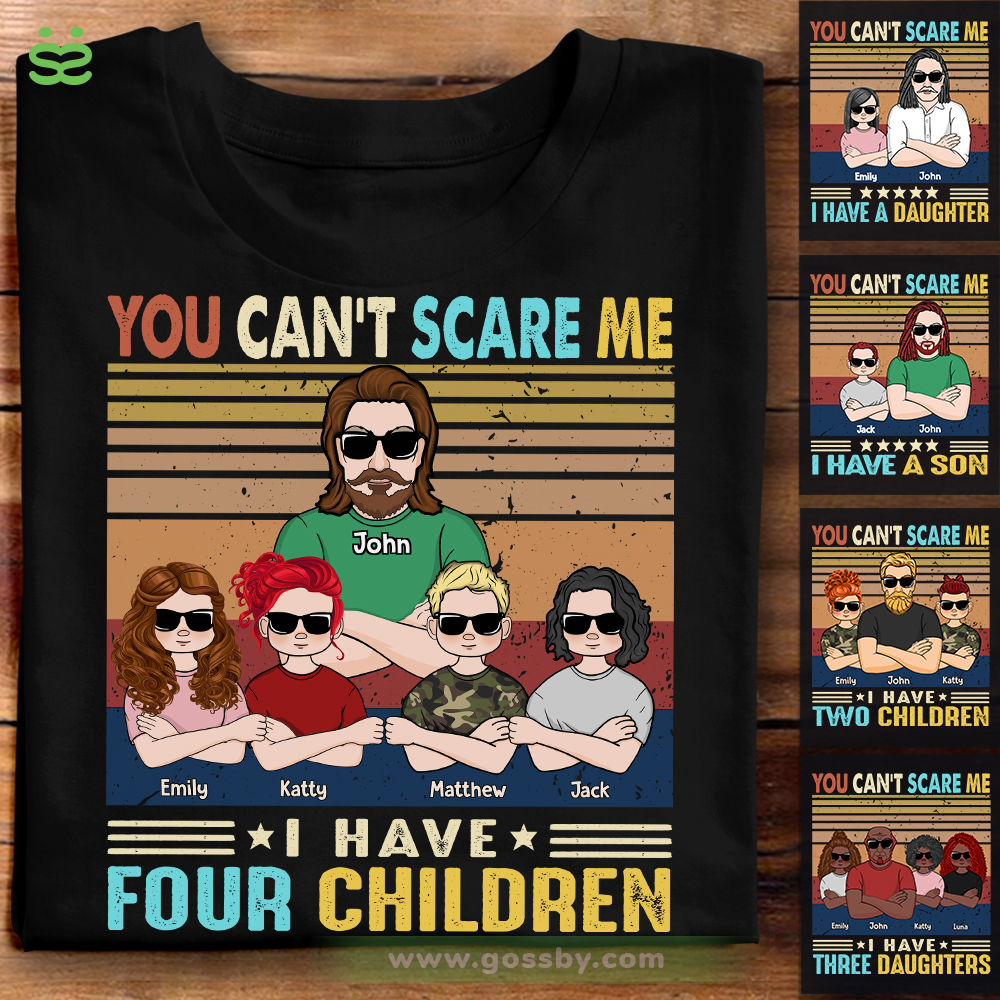 Personalized Shirt -  You Can't Scare Me - I Have Four Children (B)_1