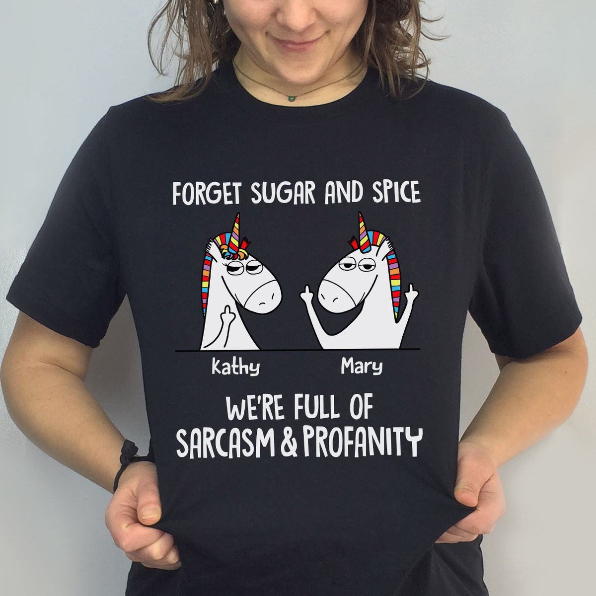 Personalized Shirt - Funny Unicorns - Forget Sugar And Spice We're Full Of Sarcasm & Profanity (New)_1