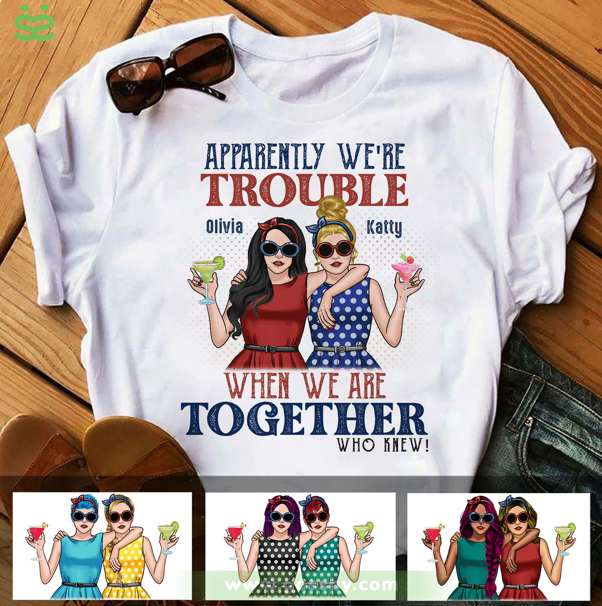 Vintage Besties - Apparently We're Trouble When We Are Together Who Knew - Personalized Shirt