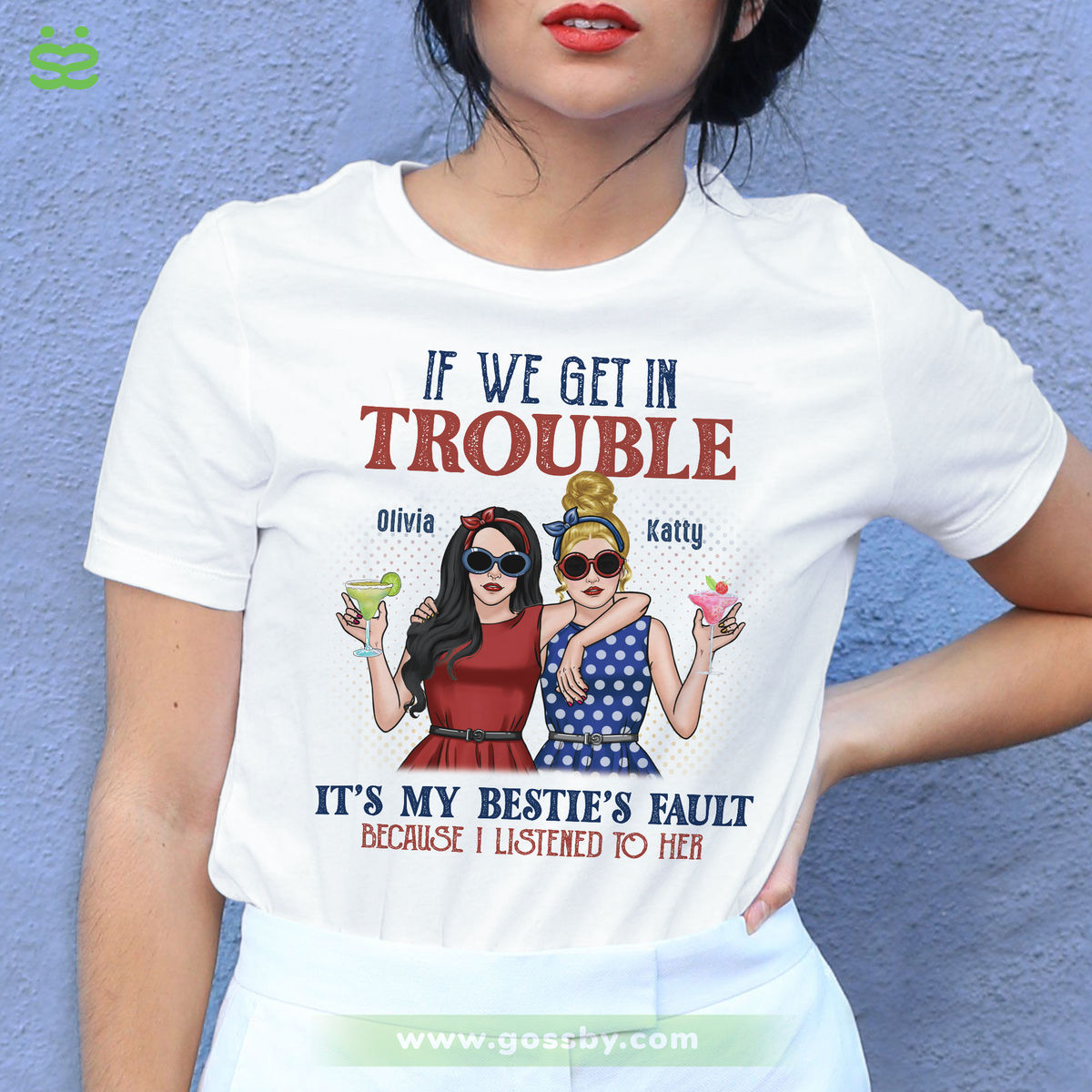Personalized Shirt - Trouble Besties - If We Get in Trouble, It's My Bestie's Fault_1