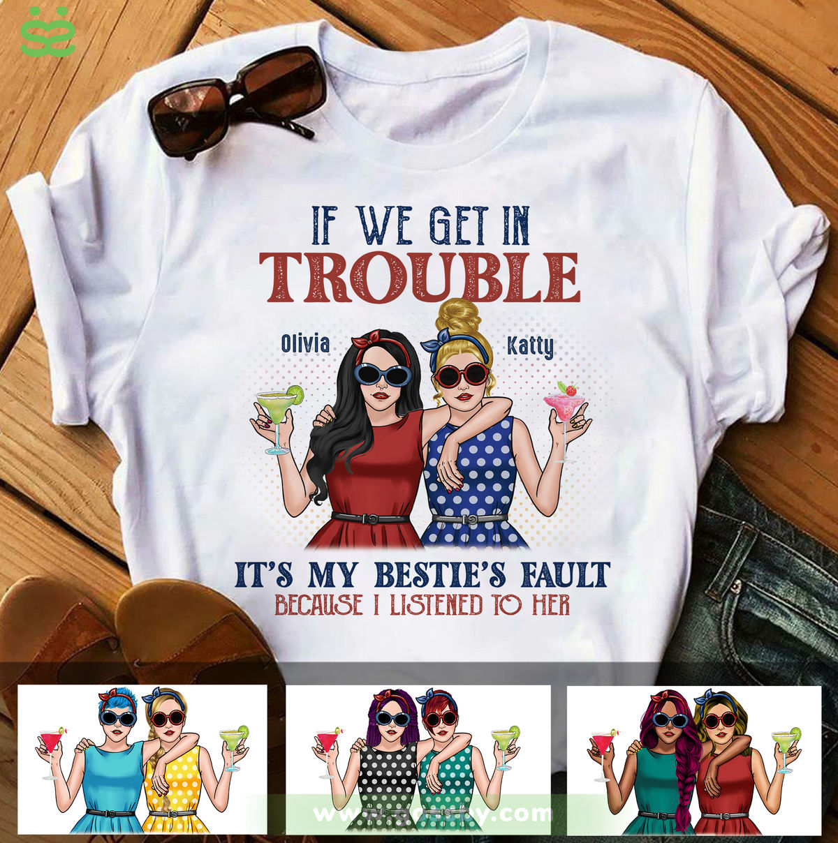 Personalized Shirt - Trouble Besties - If We Get in Trouble, It's My Bestie's Fault