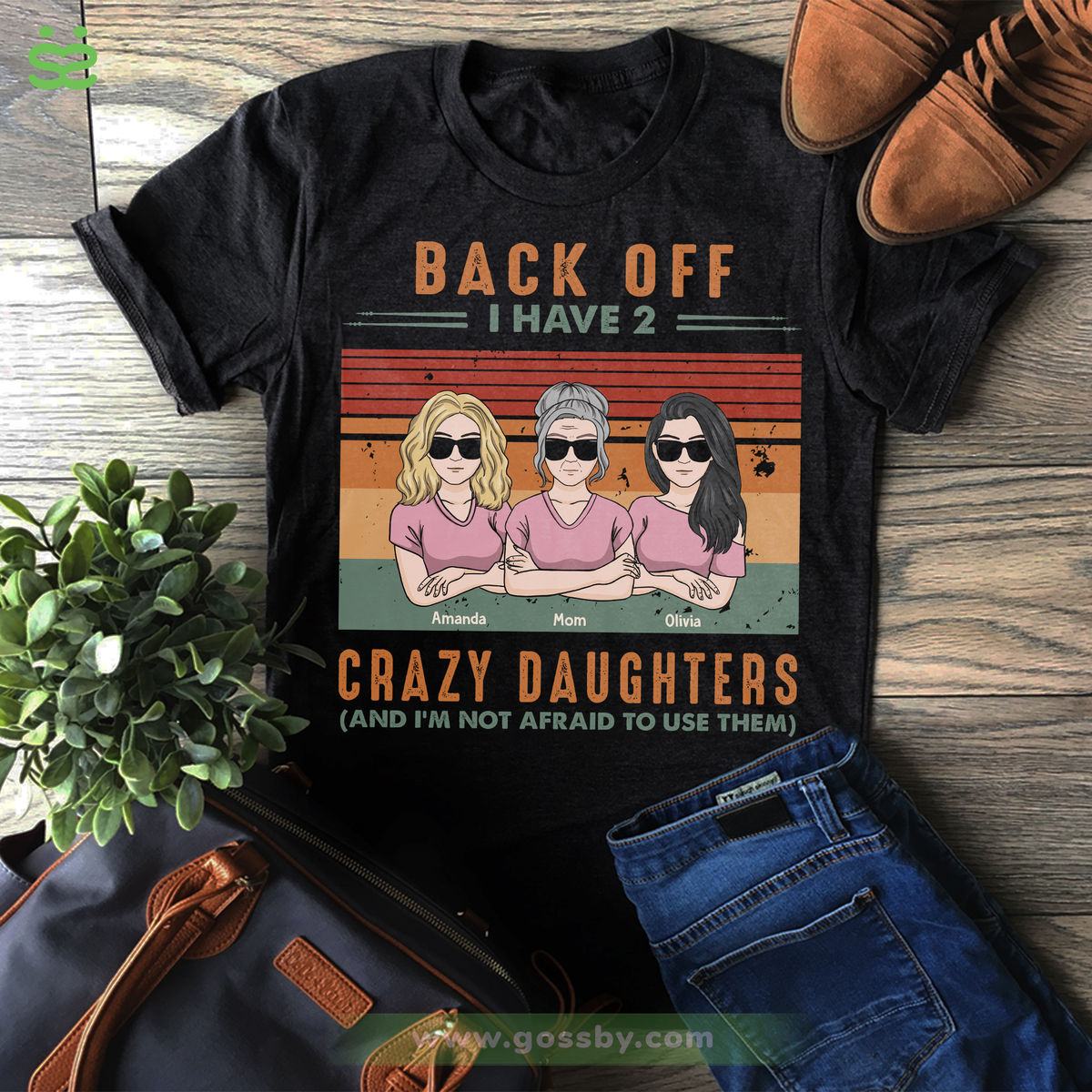 Personalized Shirt - Mother And Daughters Shirt - Back Off I Have 2 Crazy Daughters (2) - Birthday Gift, Mother's Day Gift For Mom