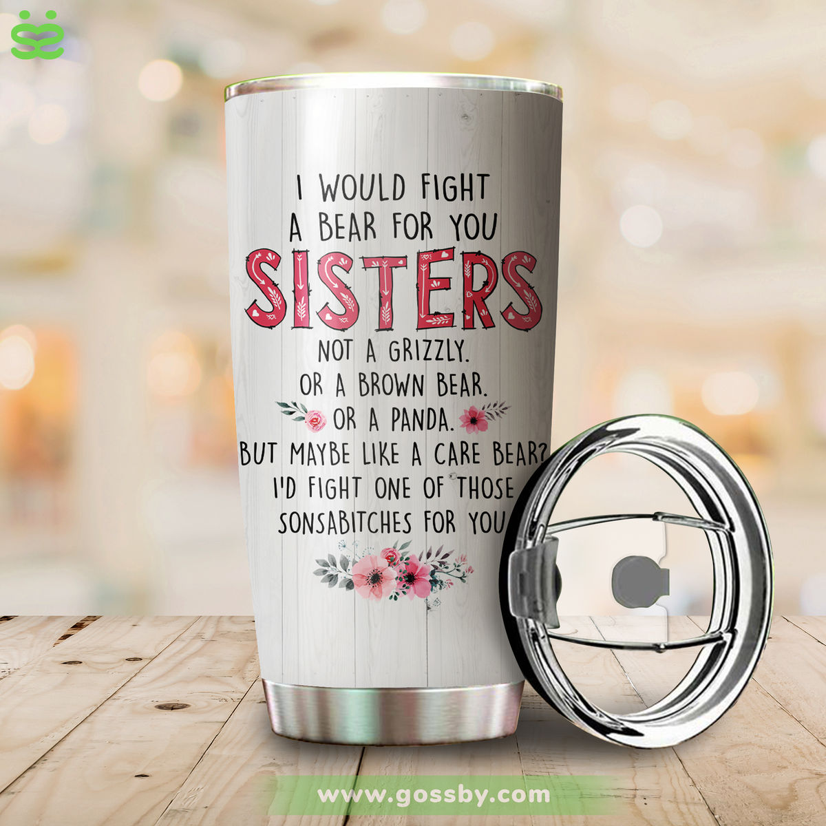 Personalized Tumbler - Up to 6 Sistes - I Would Fight A Bear For You Sisters ... (5222)_2