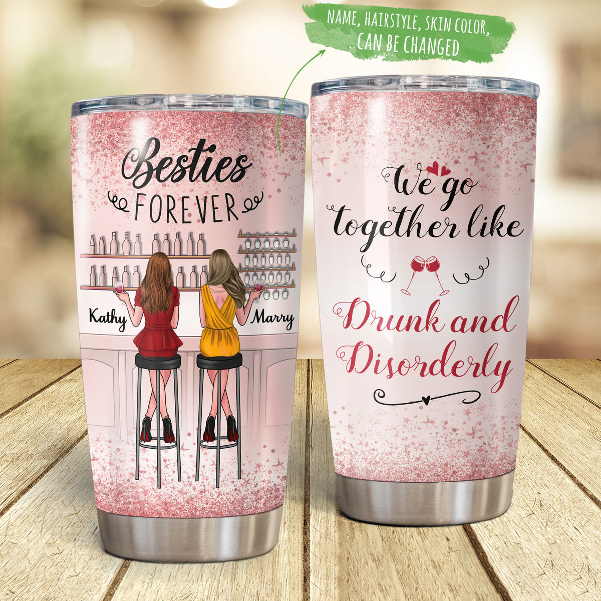 Personalized Tumbler - Drink Time Tumbler - We Go Together Like Drunk And Disorderly