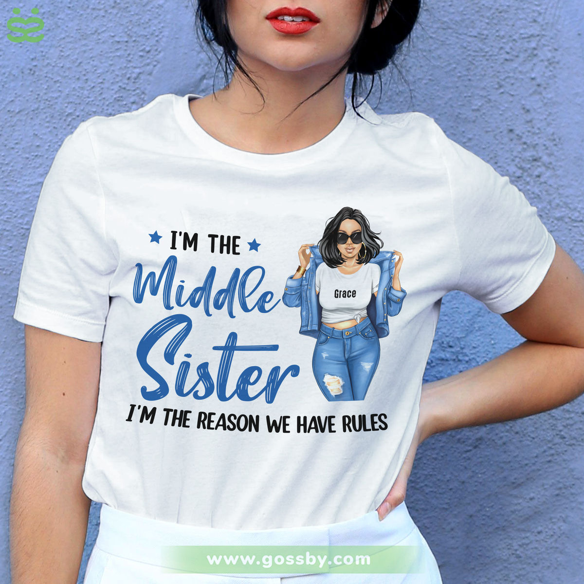 Personalized T-shirt: I'm The Middle Sister I'm The Reason We Have Rules