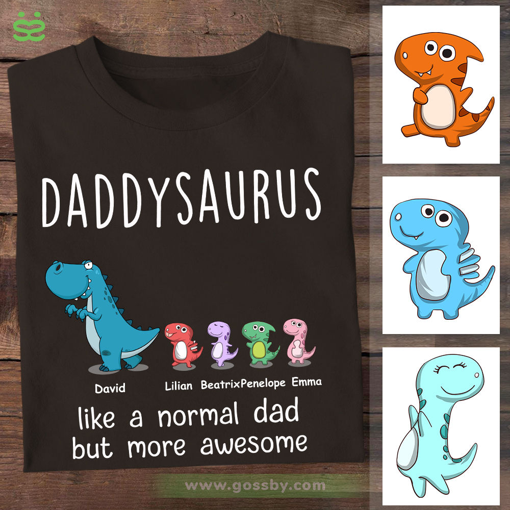 Personalized Shirt - T shirt Daddysaurus - Like a Normal Dad but more awesome (B)_1