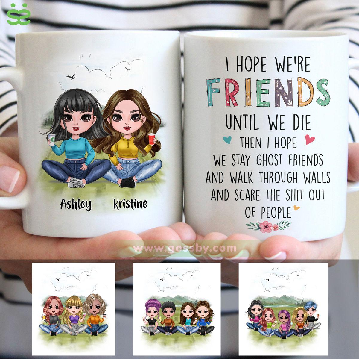 Personalized Mug - Up to 5 Girls - I Hope We're Friends Until We Die (6598)