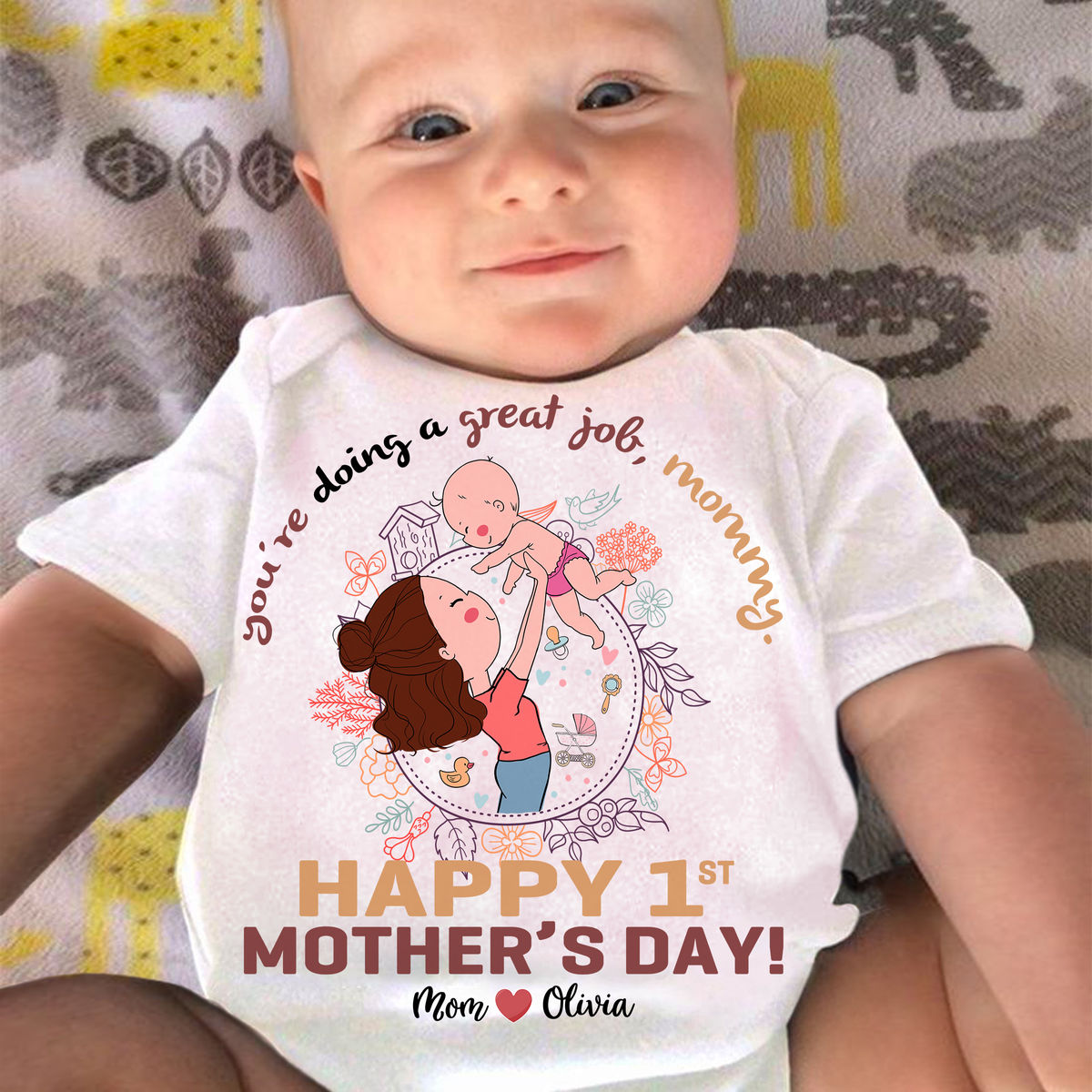 Mother's Day Onesies - You're doing a great job mommy happy 1st mother's day - Personalized Shirt