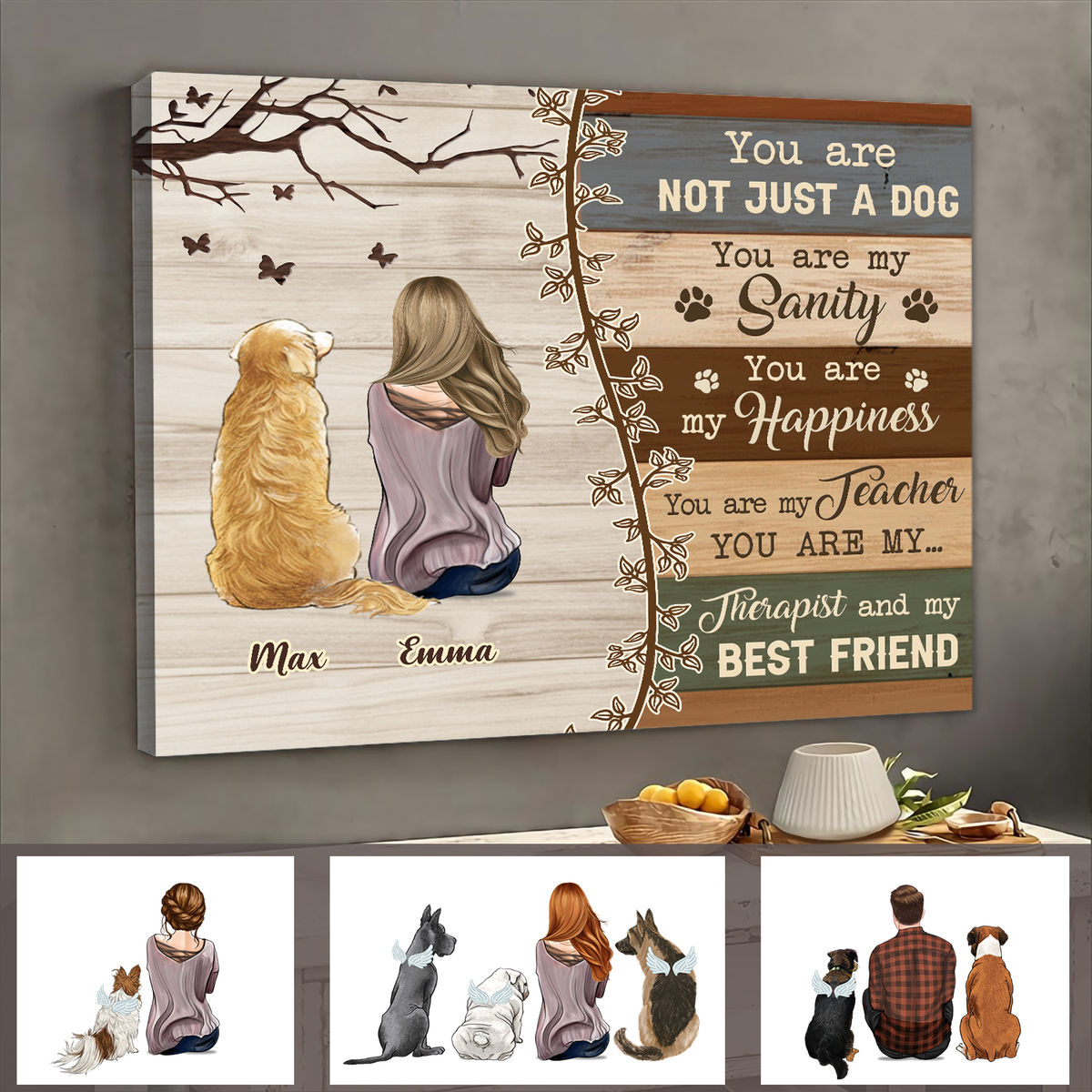 You are not just a dog you are my sanity - Gift for Mom, Gift for Sisters, Birthday Gift, Christmas Gift