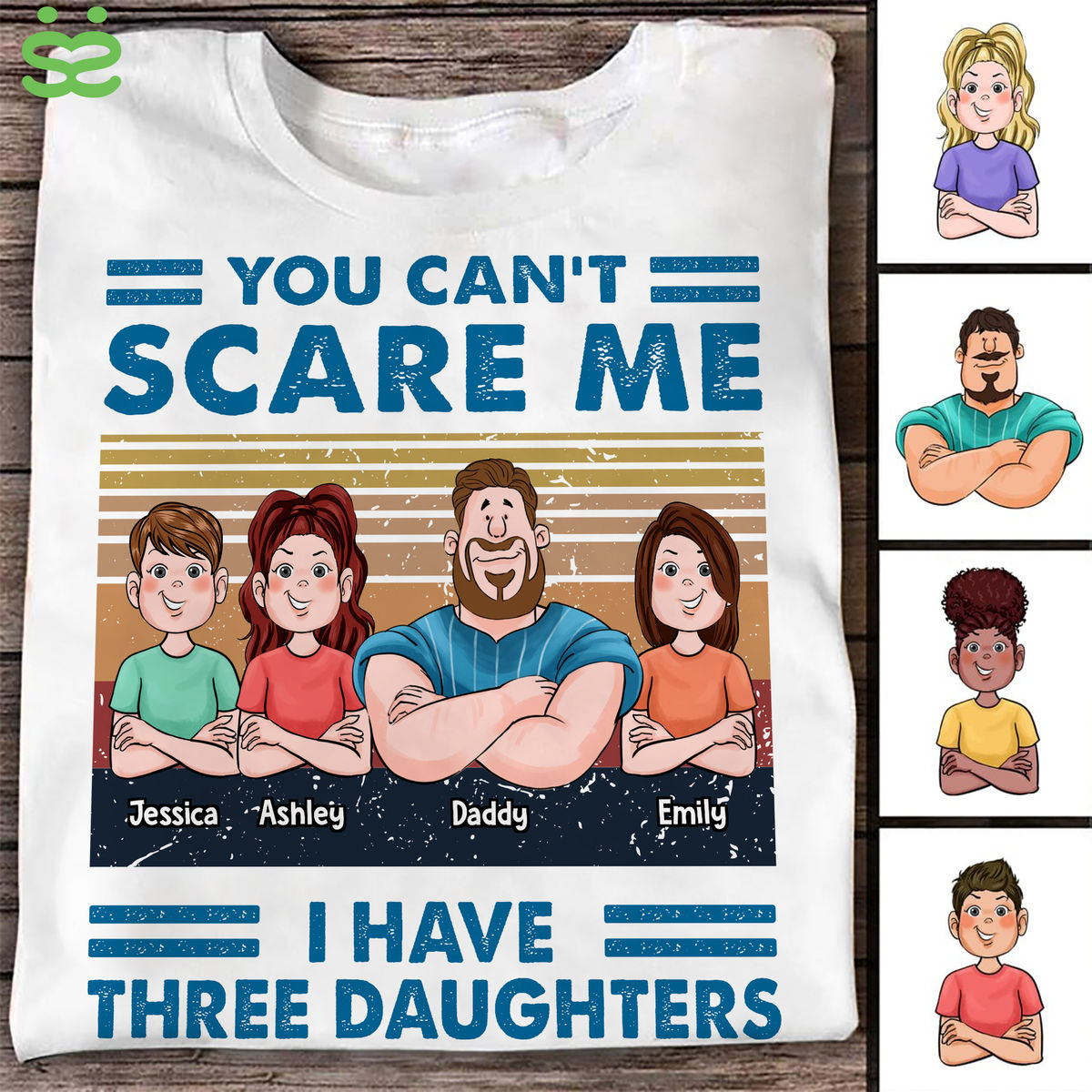Father's Day Gifts - You Can't Scare Me I Have Three Daughters - Gifts For Dad, Birthday Gifts - Personalized Shirt