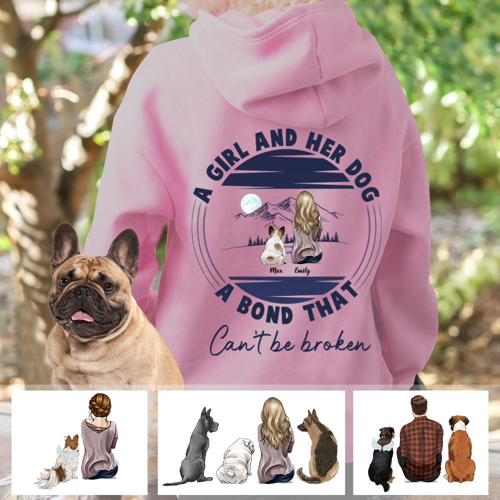 Dogs hoodie A girl and her dog a bond that can't be broken