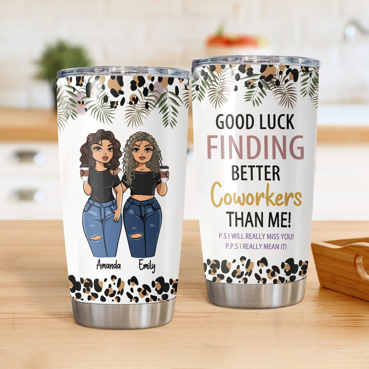 Farewell Gift For Coworkers - Work Besties - Good Luck Finding Better Coworkers Than Me (1112) - Personalized Tumbler