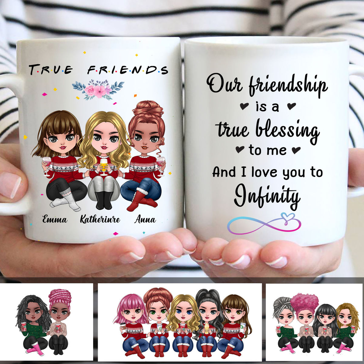 Besties Mug - Friends our friendship is a true blessing to me and I love you to infinity