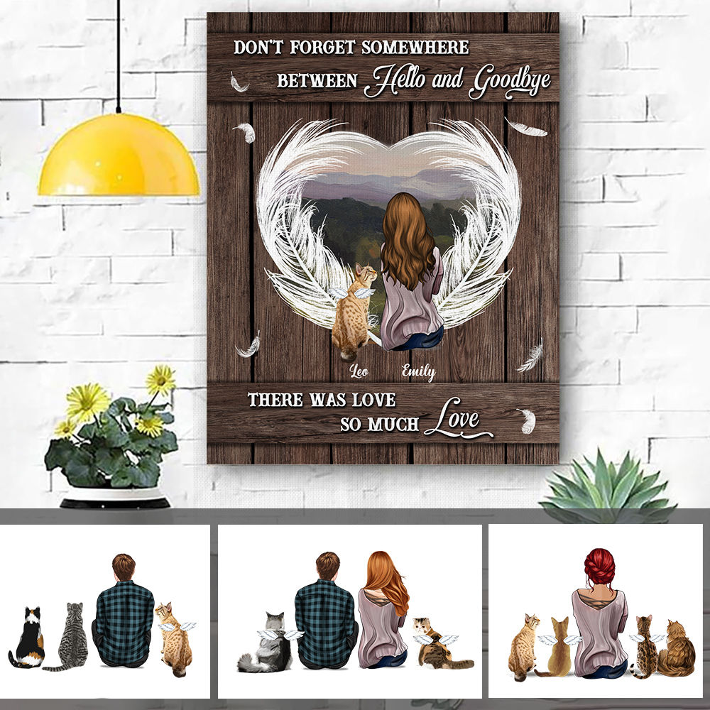 Personalized Wrapped Canvas - Cat Canvas - Cat Parents - Don't forget somewhere between hello and goodbye, there was love, so much love