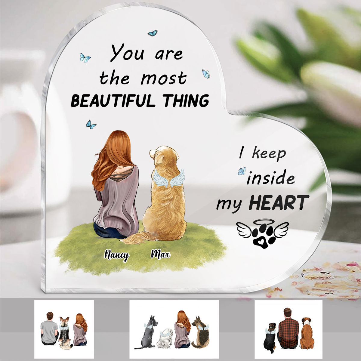 Heart Transparent Plaque - You are the most beautiful thing I keep inside my heart