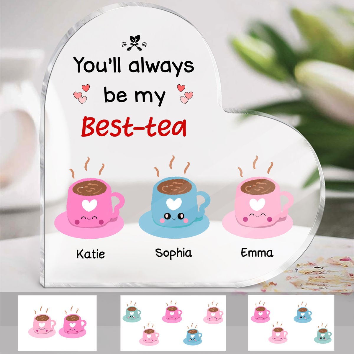 Heart Transparent Plaque - Besties -  You'll always be my Best-tea