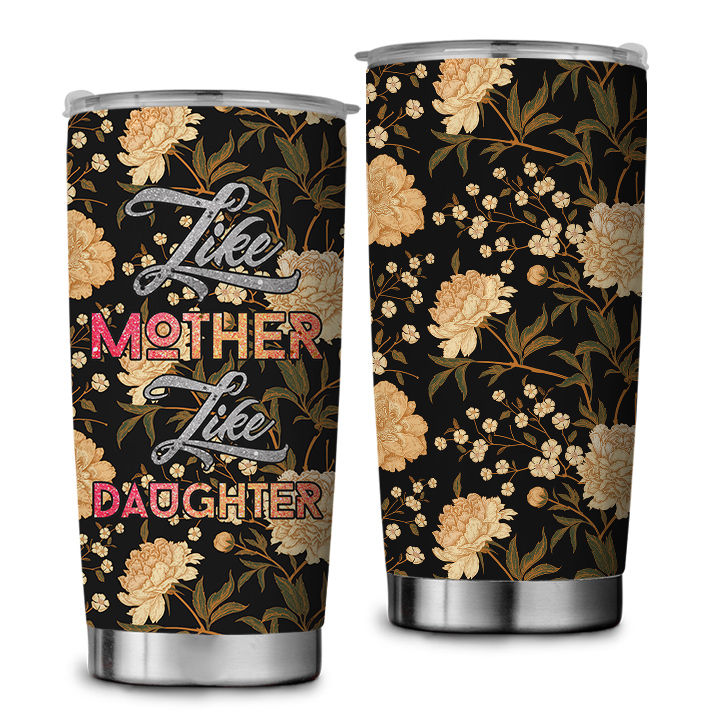 Mother Tumbler - Like Mother Like Daughter Stainless Steel Tumbler Daughter Eco-friendly Tumbler ...