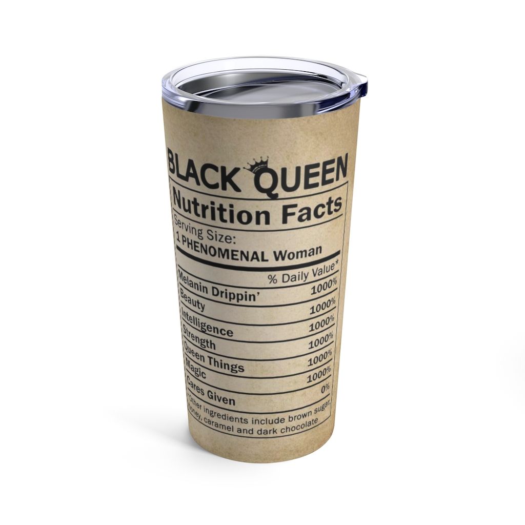 MYMISOR Black Queen Nutrition Fact Tumbler Stainless Steel Tumblers 20oz  Black Women Gift African Am…See more MYMISOR Black Queen Nutrition Fact