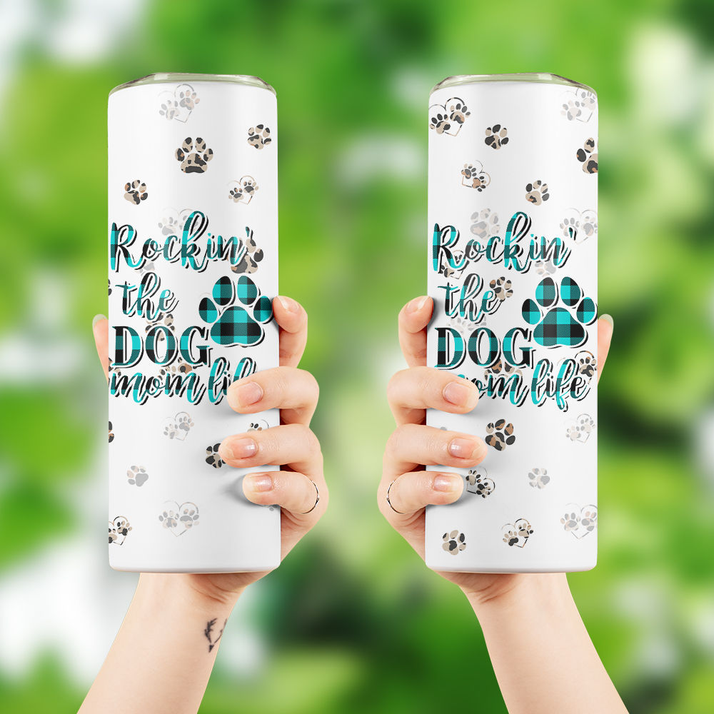 Rockin The Dog Mom Life Happy Mothers Day Tumbler –