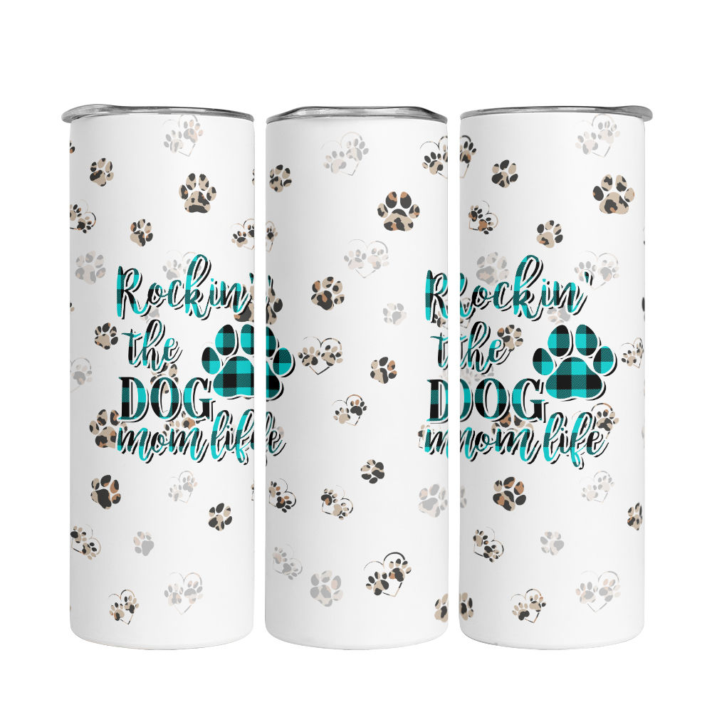 Rockin' The Dog Mom Life Custom 20 Oz Tumbler — 365FURY