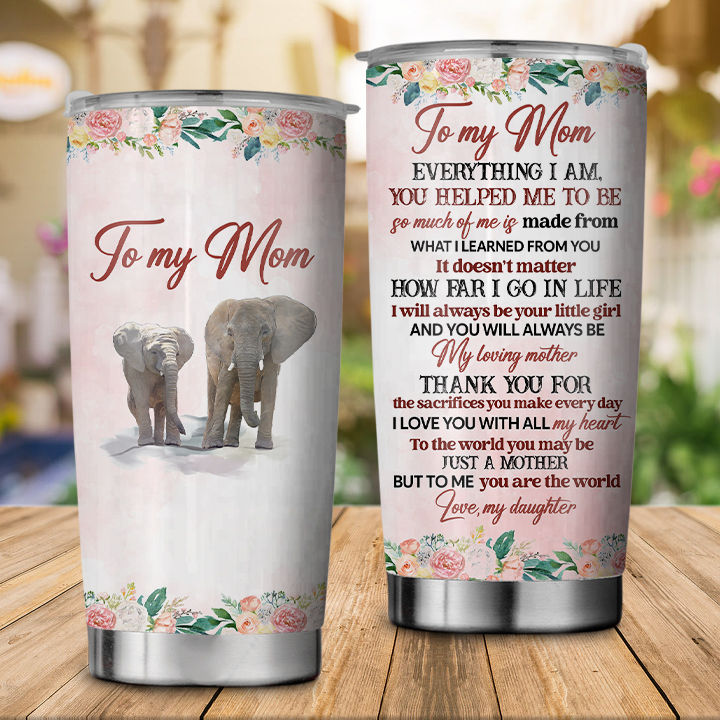 Mother Tumbler - Best Mom Ever Stainless Steel Tumbler Mother's Day  Eco-friendly Tumbler To my Mom