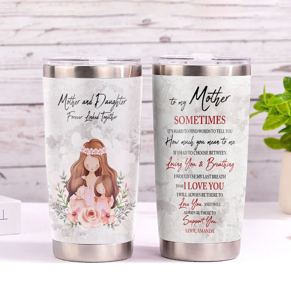 Mother And Daughter Forever Linked Together - Personalized Tumbler Cup -  Gift For Mom