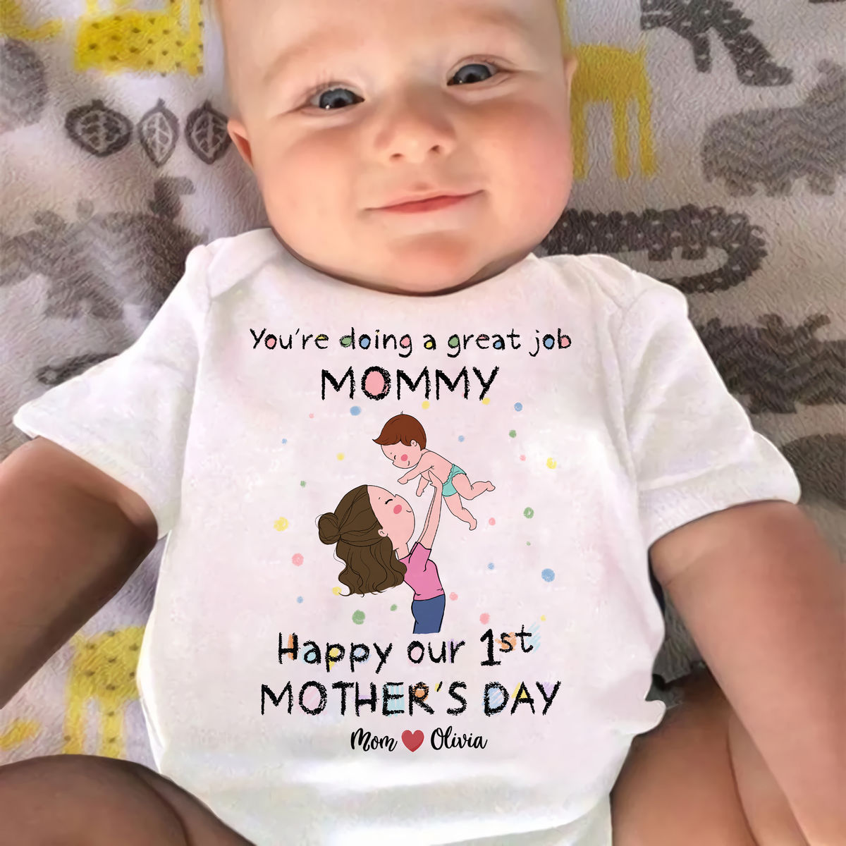 Personalized Shirt - Custom Baby Onesies - You're doing a great job Mommy - Happy our 1st Mother's Day (27868)