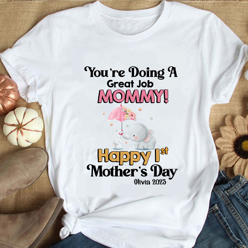 You're Doing Great Job Elephant Mama Lover Mother Day Shirt You're Doing Great Job Elephant Mama Lover Mother Day Shirt