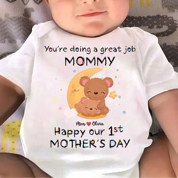 Mother's Day Gift - Newborn -  You're doing a great job mommy Happy our 1st Mother's Day