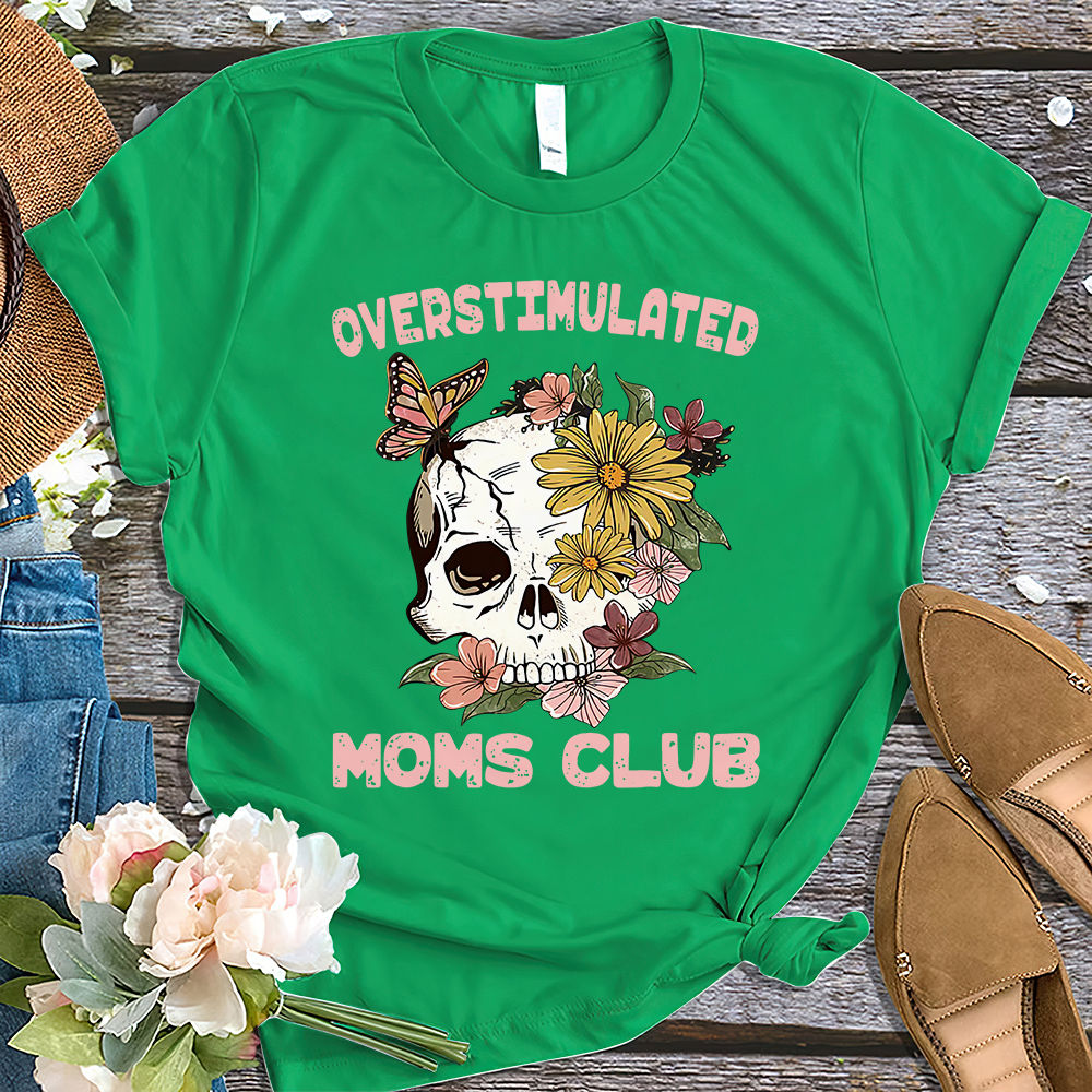 Mother's Day Gift - Overstimulated Moms Club Shirt, Gift For