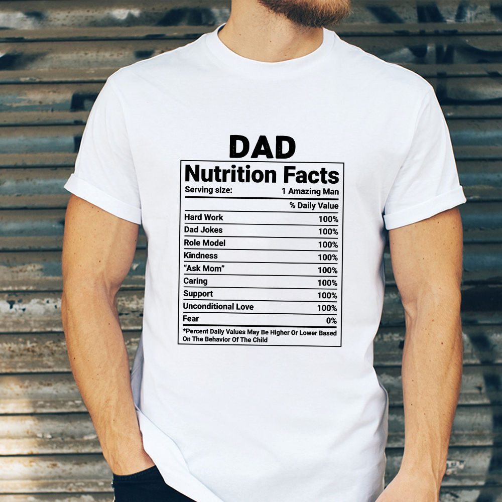 Father's Day 2023 - Dad Nutrition Facts Shirt, Funny Dad Papa Grandpa  Shirt, Father's Day Shirt Gift, Daddy Papa Birthday Shirt Gift 29265