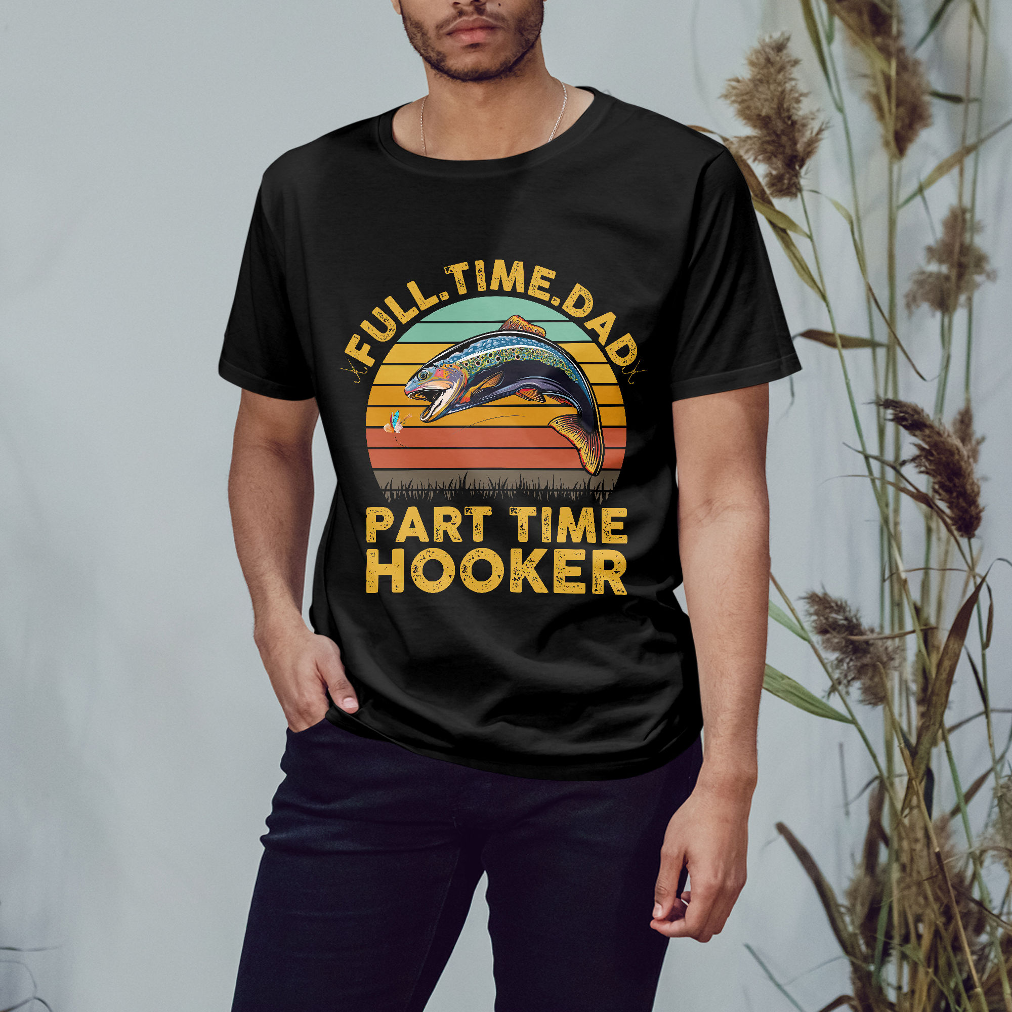 Personalized Shirt - Father's Day 2023 - Full Time Dad Part Time Hooker  Shirt, Fishing Dad Shirt, Father's Day Shirt, Birthday Gift 29370