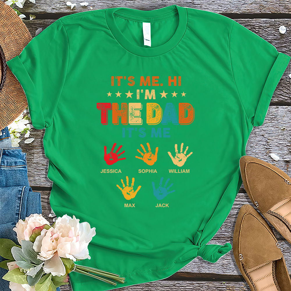 Father's Day - It's Me Hi I'm The Dad It's Me T- shirt, custom name kids Tee, Father Shirt, Papa gift ever, gift for father's day  29536_3