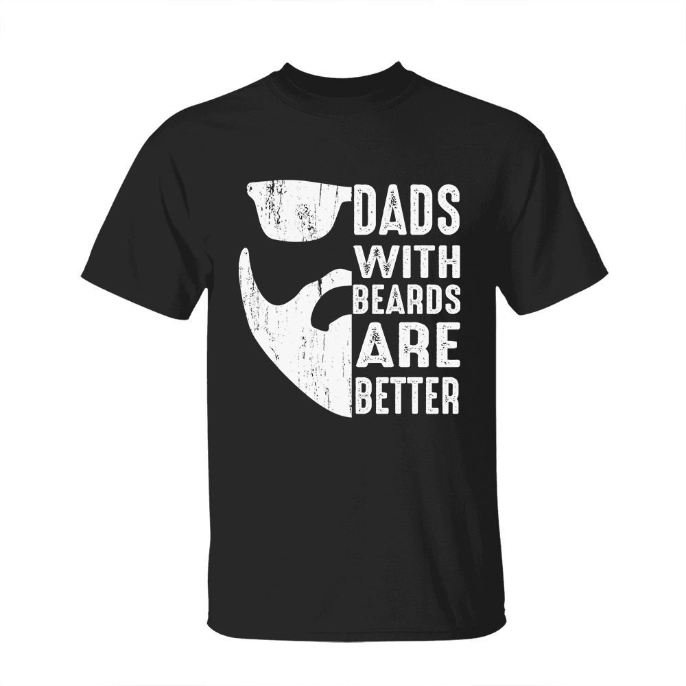 Father’s Day 2023 - Personalized Dads With Beards Are Better Shirt