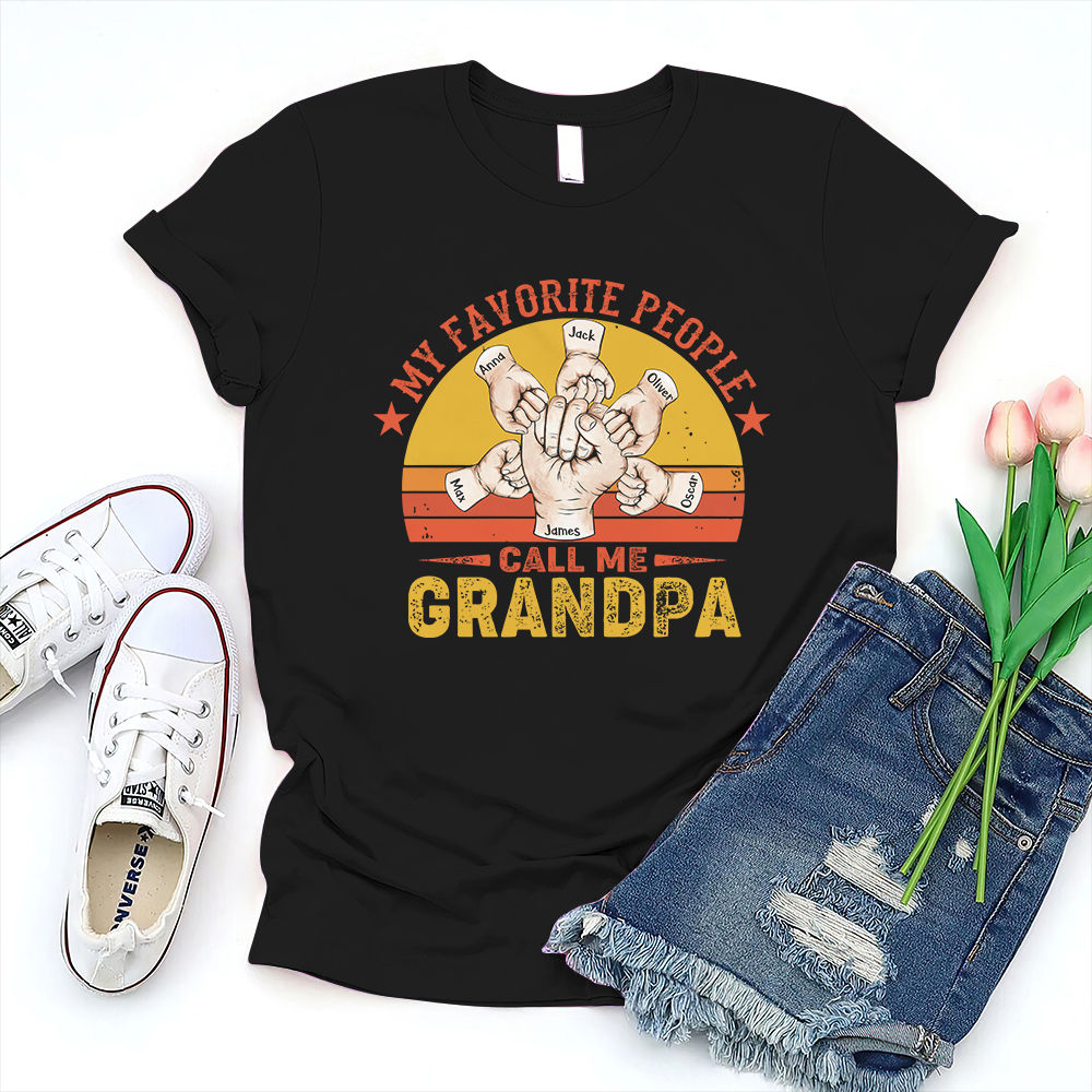 Father's Day 2023 - Personalized Dad Raised Fist Hand T-Shirt, Custom My  Favorite People Call Me Grandpa Shirt, Matching Kids Names Gift For Daddy
