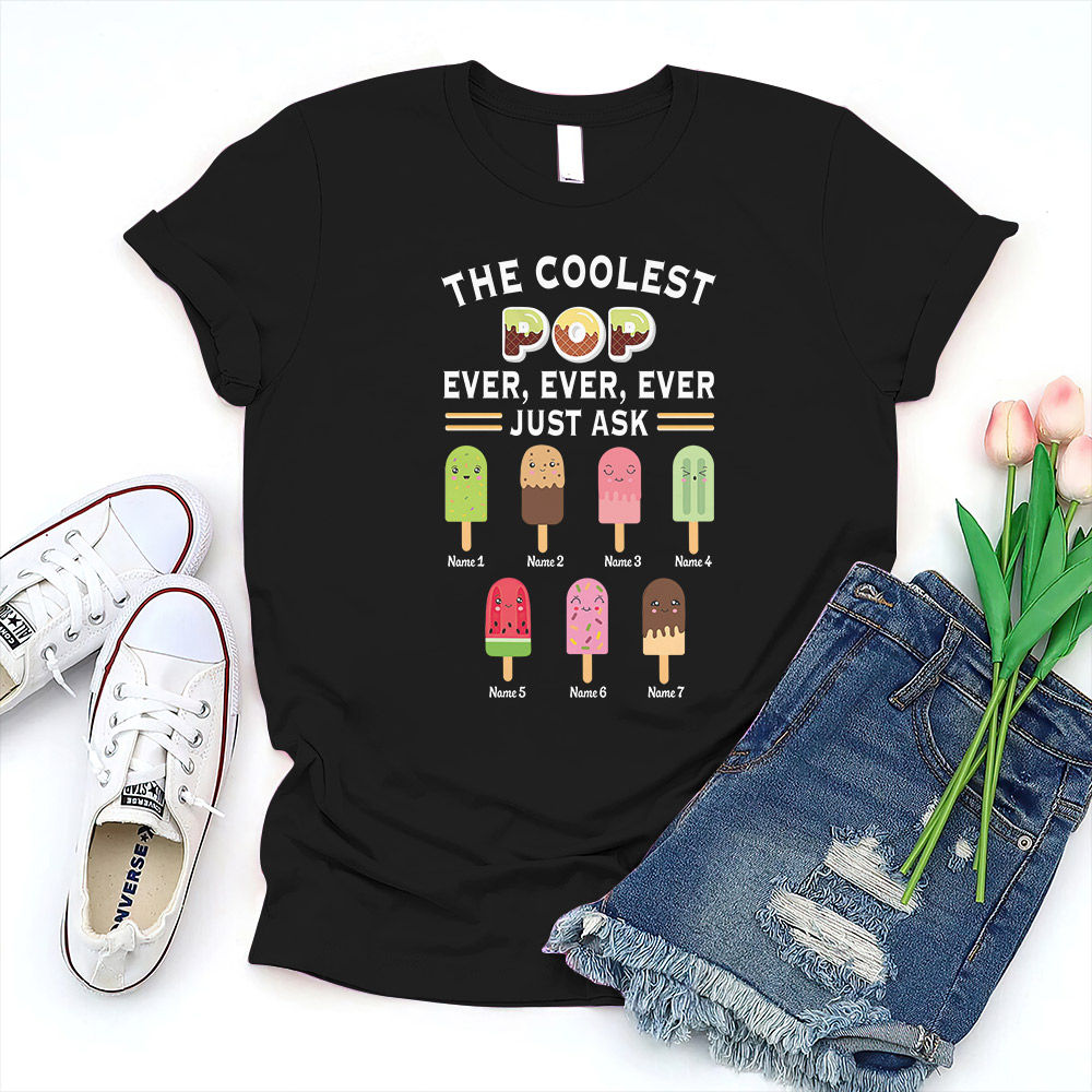 Father's Day 2023 - Personalized The Coolest Pop Ever Shirt, Custom Dad Pop Shirt, Cool Dad Shirt, Best Dad Shirt, Funny Papa Daddy Shirt 30350_1